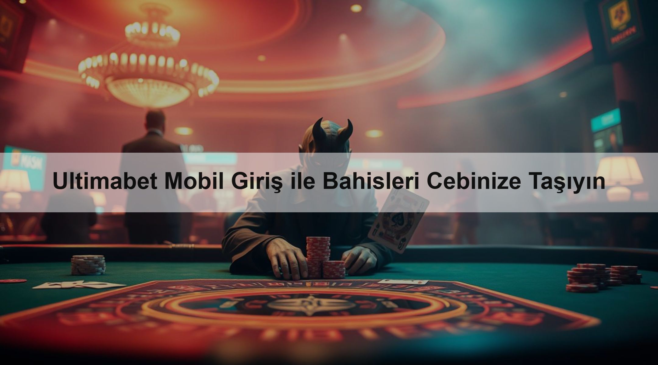 Ultimabet Mobil Giriş ile Bahisleri Cebinize Taşıyın