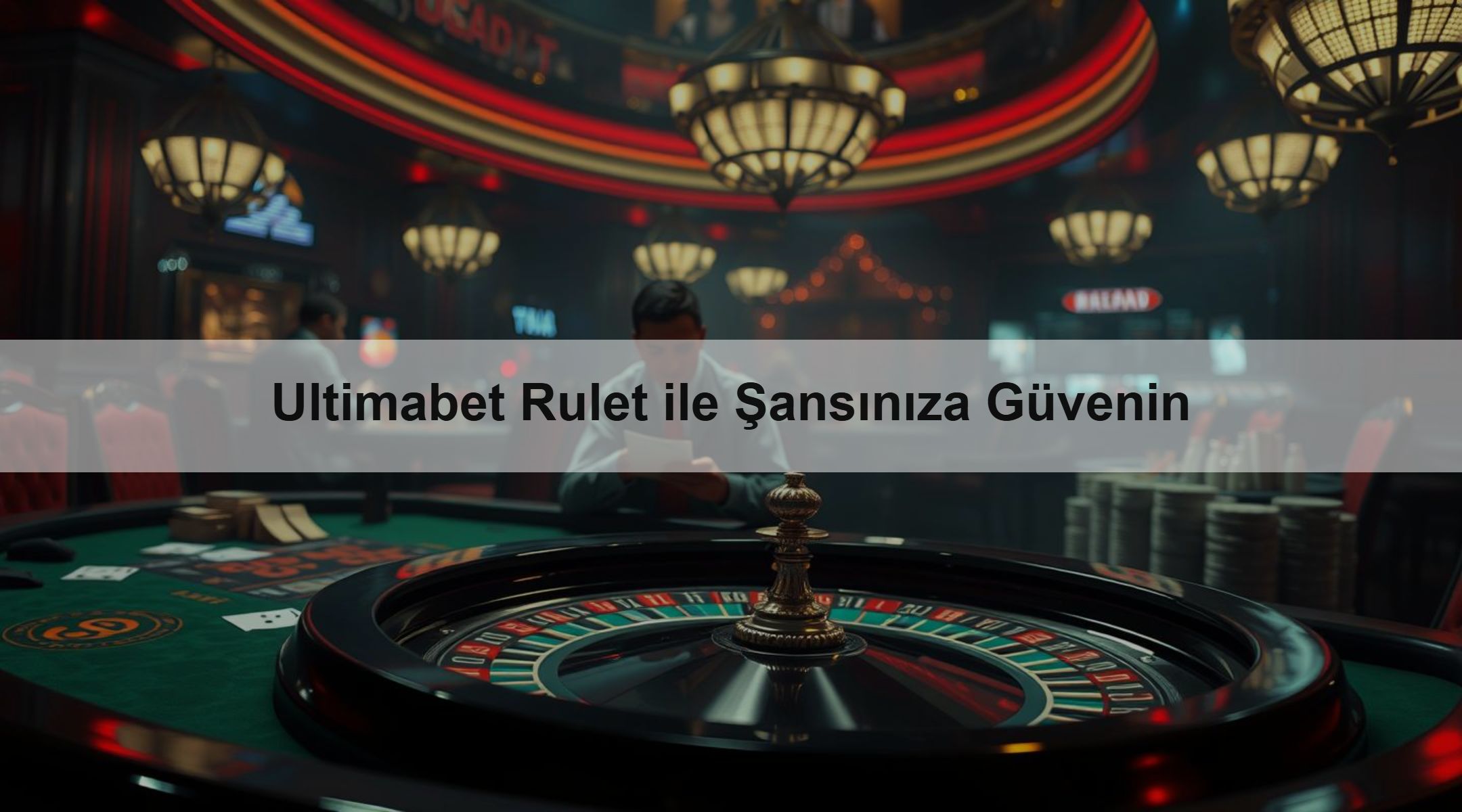Ultimabet Rulet ile Şansınıza Güvenin
