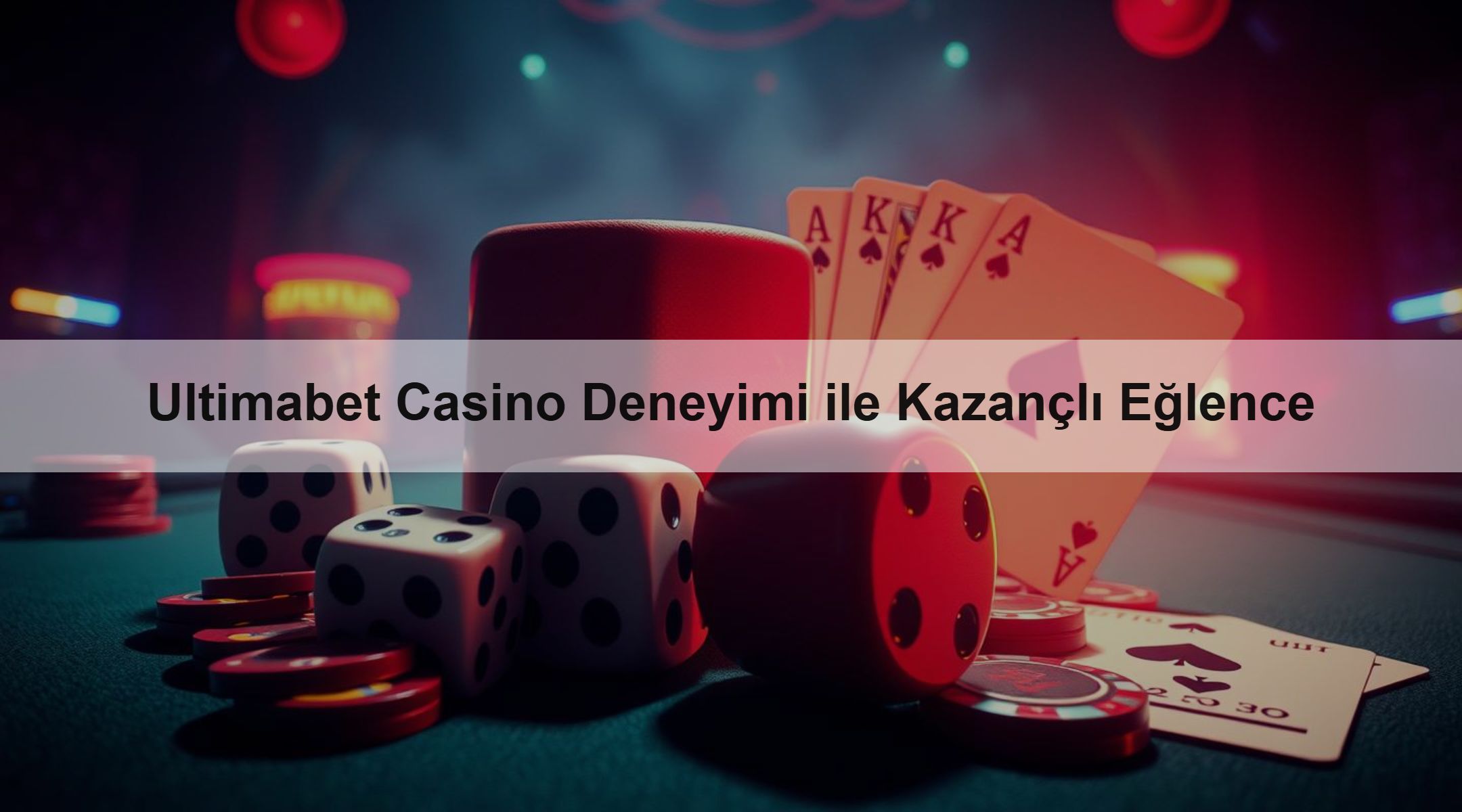 Ultimabet Casino Deneyimi ile Kazançlı Eğlence